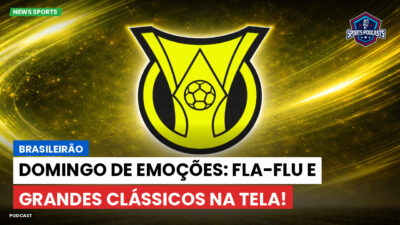 Brasileirão Série A Podcast: Brasileirão : Domingo de emoções: Fla-Flu e grandes clássicos na tela!