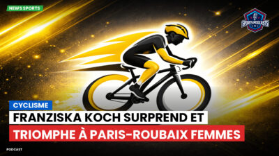 Cyclisme Podcast: Cyclisme : Franziska Koch surprend et triomphe à Paris-Roubaix femmes