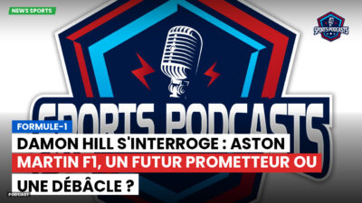 Formule 1 Podcast: Formule-1 : Damon Hill s'interroge : Aston Martin F1, un futur prometteur ou une débâcle ?