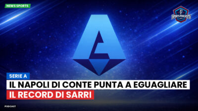 Serie A Podcast: Serie A : Il Napoli di Conte punta a eguagliare il record di Sarri