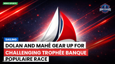 Sailing Podcast: Dolan and Mahé Gear Up for Challenging Trophée Banque Populaire Race