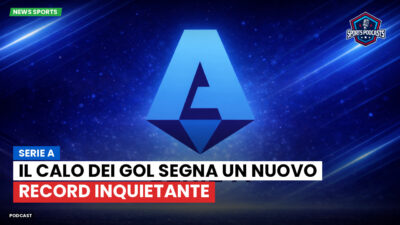 Serie A Podcast: Serie A: il calo dei gol segna un nuovo record inquietante