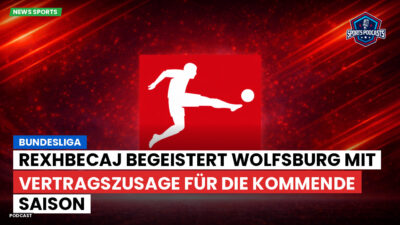 Bundesliga Podcast: Bundesliga : Rexhbecaj begeistert Wolfsburg mit Vertragszusage für die kommende Saison