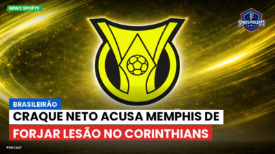 Brasileirão Série A Podcast: Brasileirão : Craque Neto acusa Memphis de forjar lesão no Corinthians