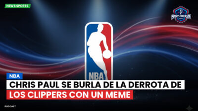 NBA Podcast: NBA : Chris Paul se burla de la derrota de los Clippers con un meme