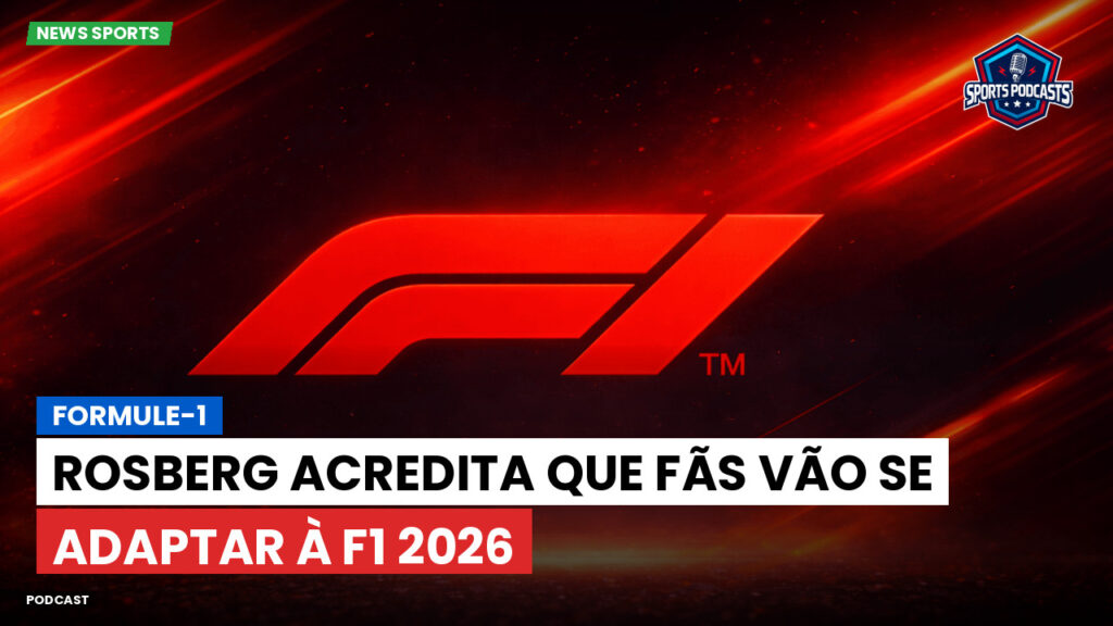 Formule 1 Podcast: Formule-1 : Rosberg acredita que fãs vão se adaptar à F1 2026