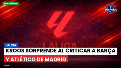 LaLiga Podcast: LaLiga : Kroos sorprende al criticar a Barça y Atlético de Madrid