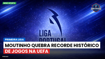 Primeira Liga Podcast: Moutinho quebra recorde histórico de jogos na UEFA