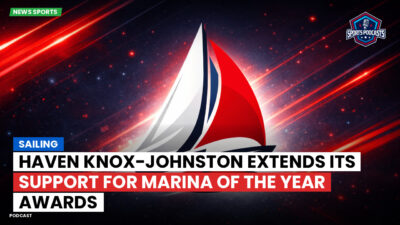 Sailing Podcast: Haven Knox-Johnston Extends Its Support for Marina of the Year Awards