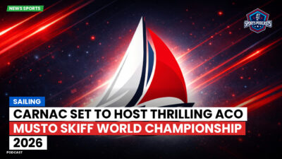 Sailing Podcast: Sailing : Carnac Set to Host Thrilling ACO Musto Skiff World Championship 2026