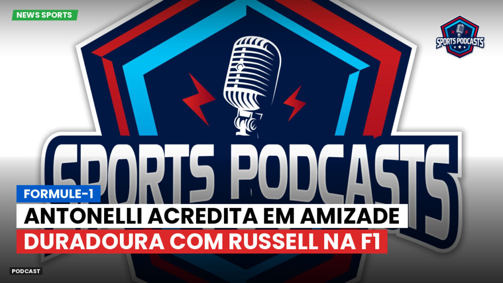Formule 1 Podcast: Formule-1 : Antonelli acredita em amizade duradoura com Russell na F1