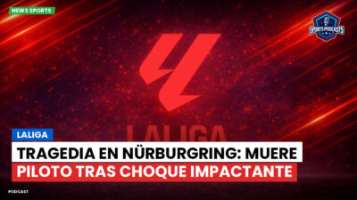LaLiga Podcast: LaLiga : Tragedia en Nürburgring: muere piloto tras choque impactante