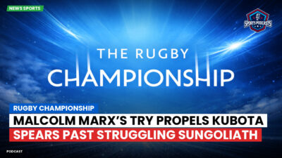 Rugby Championship Podcast: Rugby Championship : Malcolm Marx’s Try Propels Kubota Spears Past Struggling Sungoliath
