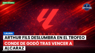 LaLiga Podcast: LaLiga : Arthur Fils deslumbra en el Trofeo Conde de Godó tras vencer a Alcaraz