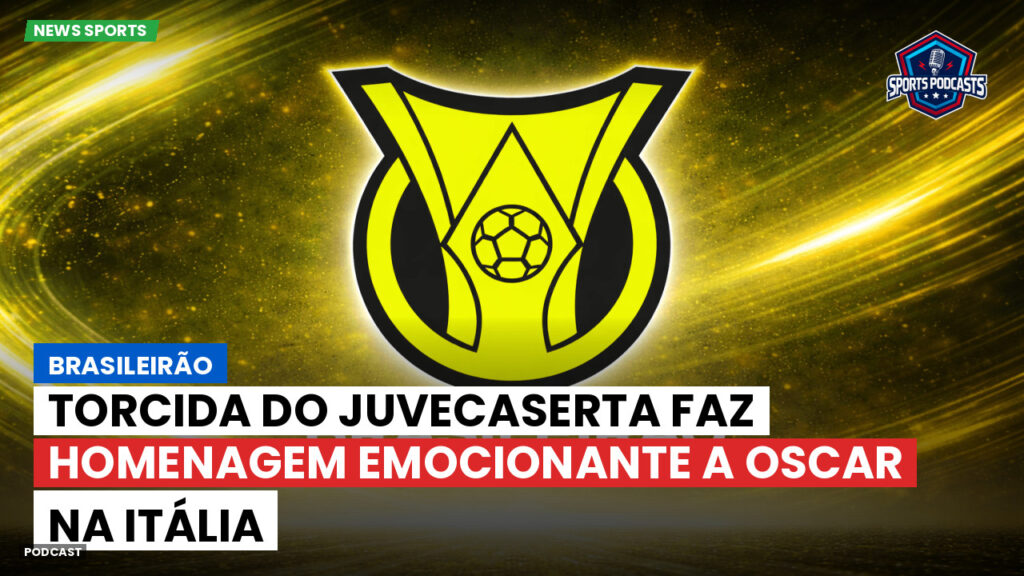 Brasileiro Serie A Podcast: Brasileirão : Torcida do Juvecaserta faz homenagem emocionante a Oscar na Itália