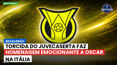 Brasileirão Série A Podcast: Brasileirão : Torcida do Juvecaserta faz homenagem emocionante a Oscar na Itália