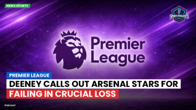 Premier League Podcast: Premier League : Deeney calls out Arsenal stars for failing in crucial loss