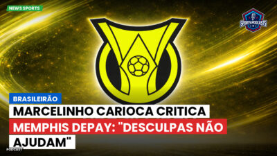 Brasileirão Série A Podcast: Brasileirão : Marcelinho Carioca critica Memphis Depay: "Desculpas não ajudam"