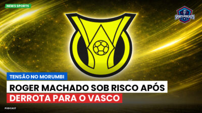 Brasileirão Série A Podcast: Tensão no Morumbi: Roger Machado sob risco após derrota para o Vasco