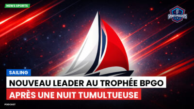 Voile Podcast: Nouveau leader au Trophée BPGO après une nuit tumultueuse
