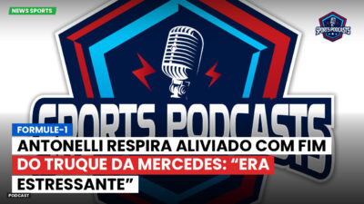 Formula 1 Podcast: Formule-1 : Antonelli respira aliviado com fim do truque da Mercedes: “Era estressante”