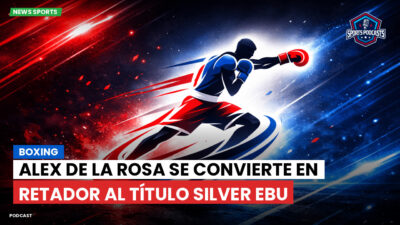 Boxeo Podcast: Boxing : Alex de la Rosa se convierte en retador al título Silver EBU
