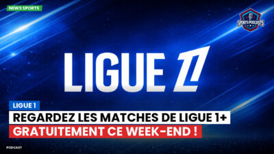 Ligue 1 Podcast: Regardez les matches de Ligue 1+ gratuitement ce week-end !