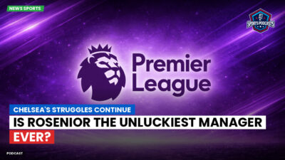 Premier League Podcast: Chelsea's Struggles Continue: Is Rosenior the Unluckiest Manager Ever?