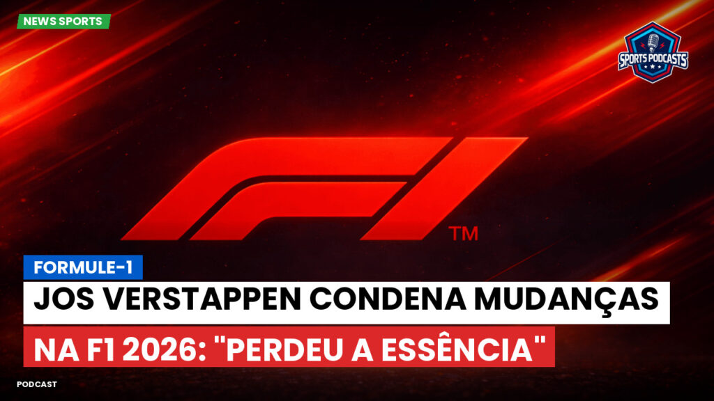 Formule 1 Podcast: Formule-1 : Jos Verstappen condena mudanças na F1 2026: "Perdeu a essência"