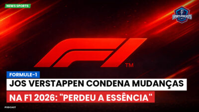 Formula 1 Podcast: Formule-1 : Jos Verstappen condena mudanças na F1 2026: "Perdeu a essência"