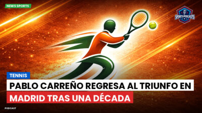 Tenis Podcast: Tennis : Pablo Carreño regresa al triunfo en Madrid tras una década