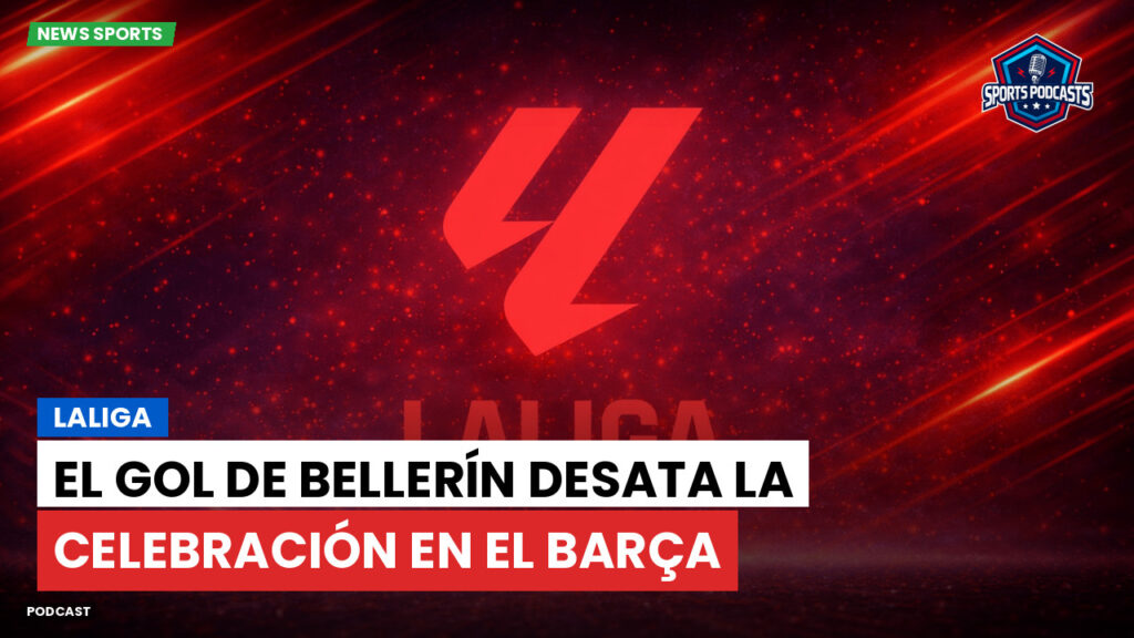 Laliga Podcast: LaLiga : El gol de Bellerín desata la celebración en el Barça