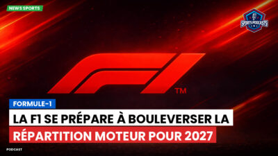 Formule 1 Podcast: Formule-1 : La F1 se prépare à bouleverser la répartition moteur pour 2027