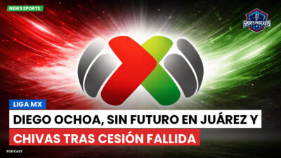 Liga MX Podcast: Diego Ochoa, sin futuro en Juárez y Chivas tras cesión fallida