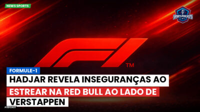Formula 1 Podcast: Formule-1 : Hadjar revela inseguranças ao estrear na Red Bull ao lado de Verstappen