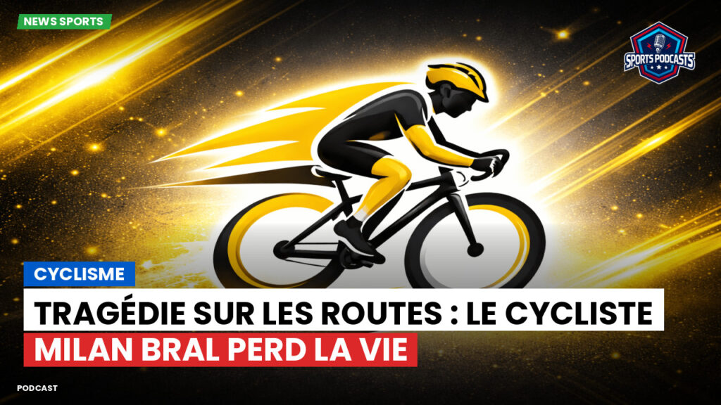 Cyclisme Podcast: Cyclisme : Tragédie sur les routes : le cycliste Milan Bral perd la vie