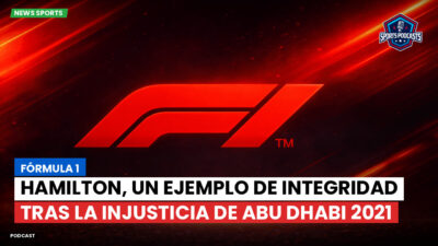 Formula 1 Podcast: Fórmula 1 : Hamilton, un ejemplo de integridad tras la injusticia de Abu Dhabi 2021