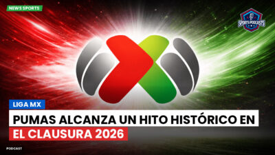 Liga MX Podcast: Pumas alcanza un hito histórico en el Clausura 2026