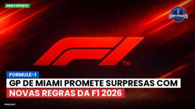 Formula 1 Podcast: Formule-1 : GP de Miami promete surpresas com novas regras da F1 2026