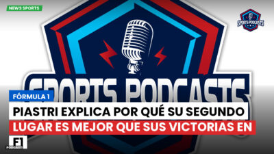 Formula 1 Podcast: Fórmula 1 : Piastri explica por qué su segundo lugar es mejor que sus victorias en F1
