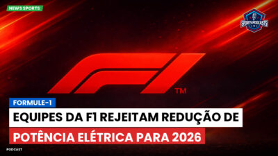 Formula 1 Podcast: Formule-1 : Equipes da F1 rejeitam redução de potência elétrica para 2026