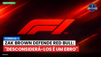 Formula 1 Podcast: Formule-1 : Zak Brown defende Red Bull: "Desconsiderá-los é um erro"