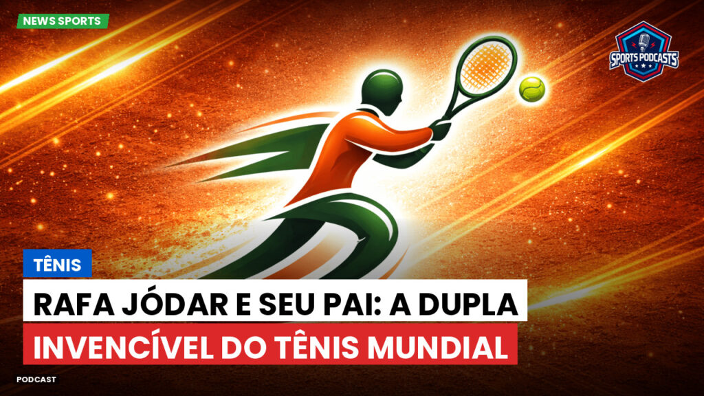 Tennis Podcast: Tênis : Rafa Jódar e seu pai: a dupla invencível do tênis mundial