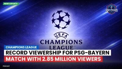 Ligue 1 Podcast: Record viewership for PSG-Bayern match with 2.85 million viewers
