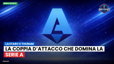 Serie A Podcast: Lautaro e Thuram: la coppia d’attacco che domina la Serie A
