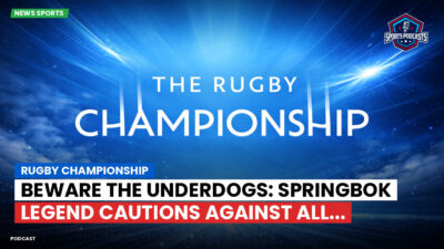 Rugby Championship Podcast: Rugby Championship : Beware the Underdogs: Springbok Legend Cautions Against All...