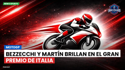 MotoGP Podcast: MotoGP: Bezzecchi y Martín brillan en el Gran Premio de Italia