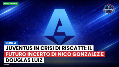 Serie A Podcast: Serie A : Juventus in crisi di riscatti: il futuro incerto di Nico Gonzalez e Douglas Luiz