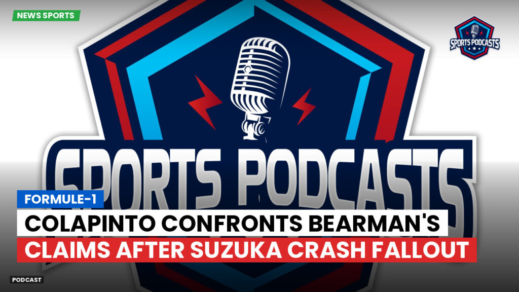 Formule 1 Podcast: Formule-1 : Colapinto confronts Bearman's claims after Suzuka crash fallout