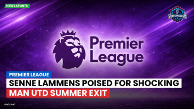 Premier League Podcast: Premier League : Senne Lammens poised for shocking Man Utd summer exit